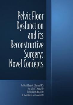 Paperback Pelvic Floor Dysfunction and its Reconstructive Surgery: Novel Concepts Book