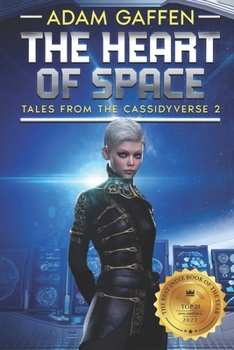 Paperback The Heart of Space: Tales from the Cassidyverse 2 Book