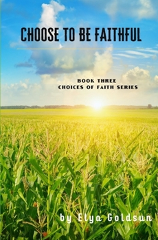 Paperback Choose to Be Faithful Book