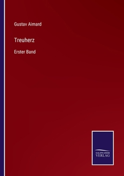 Paperback Treuherz: Erster Band [German] Book