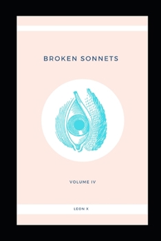 Paperback Broken Sonnets: Volume IV: Poetry Collection Book