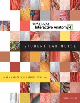 Paperback Adam Interactive Anatomy 4 Student Lab Guide [With A.D.A.M. Interactive Anatomy Version 4.0 DVD] Book