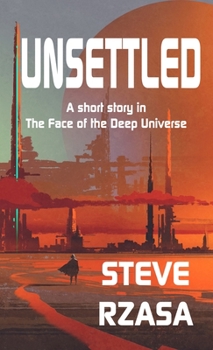 Paperback Unsettled: A short story from The Face of the Deep Universe Book
