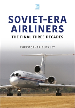 Paperback Soviet-Era Airliners: The Final Three Decades Book