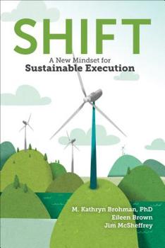 Hardcover Shift: A New Mindset for Sustainable Execution Book