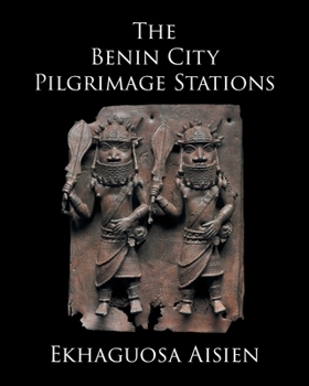 Paperback The Benin City Pilgrimage Stations Book