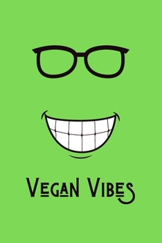 Paperback Vegan Vibes: Great Gift For Your Vegan Coworker Colleague School Friend Notebook Notepad - Green: A Vegan Notebook/Notepad For Your Book