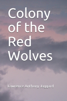 Paperback Colony of the Red Wolves Book