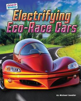 Electrifying Eco-Race Cars - Book  of the Fast Rides