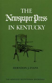 The Newspaper Press in Kentucky - Book  of the Kentucky Bicentennial Bookshelf