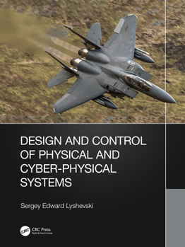 Hardcover Design and Control of Physical and Cyber-Physical Systems Book