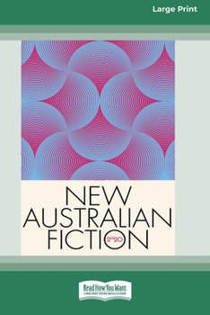 Paperback New Australian Fiction 2020: A new collection of short fiction from Kill Your Darlings [Large Print 16pt] Book