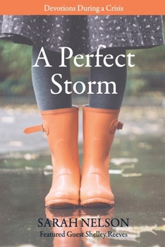 Paperback A Perfect Storm: Devotions During A Crisis Book