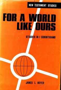 Paperback For a world like ours;: Studies in I Corinthians, (New Testament studies) Book