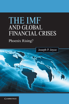 Paperback The IMF and Global Financial Crises: Phoenix Rising? Book