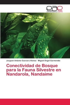 Paperback Conectividad de Bosque para la Fauna Silvestre en Nandarola, Nandaime [Spanish] Book