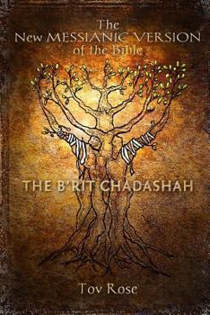 Paperback The New Messianic Version of the Bible - B'rit Chadashah: The New Testament Book