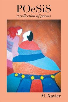 Poesis: A Collection of Poems