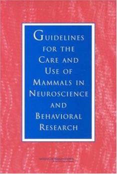 Paperback Guidelines for the Care and Use of Mammals in Neuroscience and Behavioral Research Book