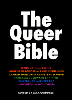 Hardcover The Queer Bible: A beautiful essay collection on queer trailblazers through history, including words from Elton John, Munroe Bergdorf, Graham Norton, Paris Lees, and more Book