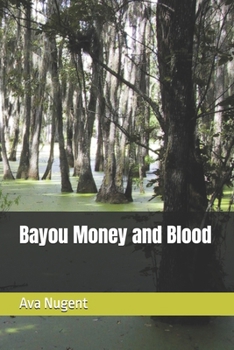 Paperback Bayou Money and Blood Book