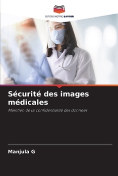 Paperback Sécurité des images médicales [French] Book