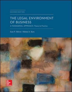 Hardcover The Legal Environment of Business: A Managerial Approach: Theory to Practice Book