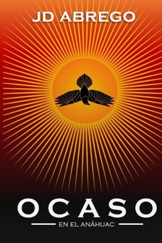 Paperback Ocaso en el Anáhuac [Spanish] Book