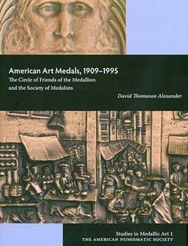 Hardcover American Art Medals, 1909-1995: The Circle of Friends of the Medallion and the Society of Medalists Book