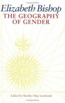 Paperback Elizabeth Bishop: The Geography of Gender Book