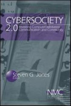 Hardcover Cybersociety 2.0: Revisiting Computer-Mediated Community and Technology Book