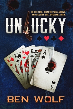 Paperback Unlucky: A Western Epic Book