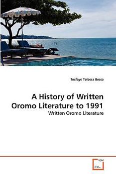 Paperback A History of Written Oromo Literature to 1991 Book