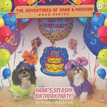 Paperback Hank's Splashy Birthday Party! Book