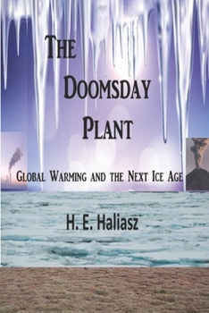Paperback The Doomsday Plant: Global Warming and the Next Ice Age Book
