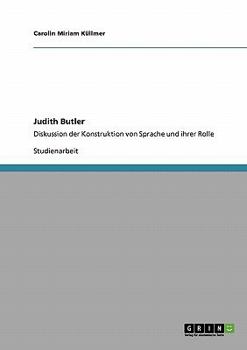 Paperback Judith Butler: Diskussion der Konstruktion von Sprache und ihrer Rolle [German] Book