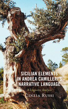 Hardcover Sicilian Elements in Andrea Camilleri's Narrative Language: A Linguistic Analysis Book