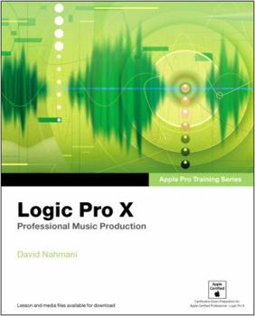 Paperback Apple Pro Training Series: Logic Pro X: Professional Music Production Book