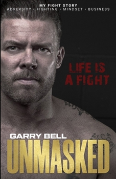 Paperback Unmasked: Life is a Fight Book