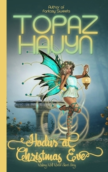 Hodur at Chrismas Eve: Wishing Well World Short Story