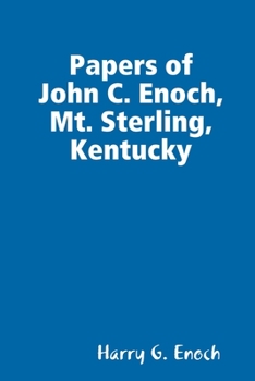 Paperback Papers of John C. Enoch, Mt. Sterling, Kentucky Book