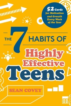 The 7 Habits of Highly Effective Teens : Card Deck