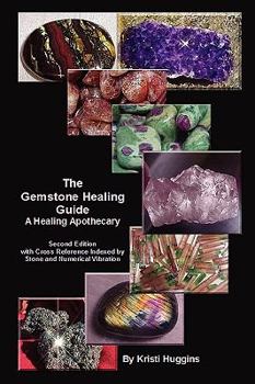 Paperback The Gemstone Healing Guide, A Healing Apothecary Book