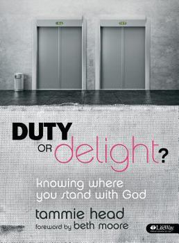Paperback Duty or Delight? - Bible Study Book: Knowing Where You Stand with God Book