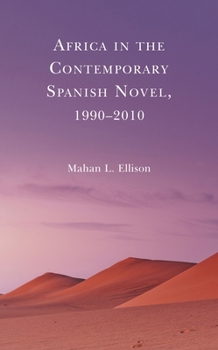 Paperback Africa in the Contemporary Spanish Novel, 1990-2010 Book