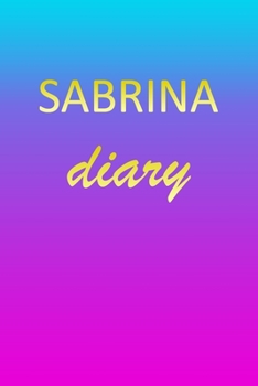 Paperback Sabrina: Journal Diary Personalized First Name Personal Writing Letter S Blue Purple Pink Gold Effect Cover Daily Diaries for J Book