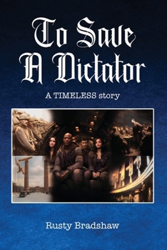 Paperback To Save a Dictator: A TIMELESS story Book