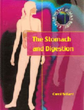 Hardcover The Stomach and Digestion (Exploring the Human Body) Book