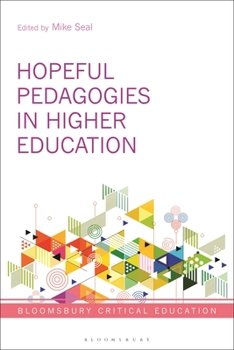 Hardcover Hopeful Pedagogies in Higher Education Book