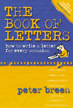 Paperback The Book of Letters: How to Write a Letter for Every Occasion Book